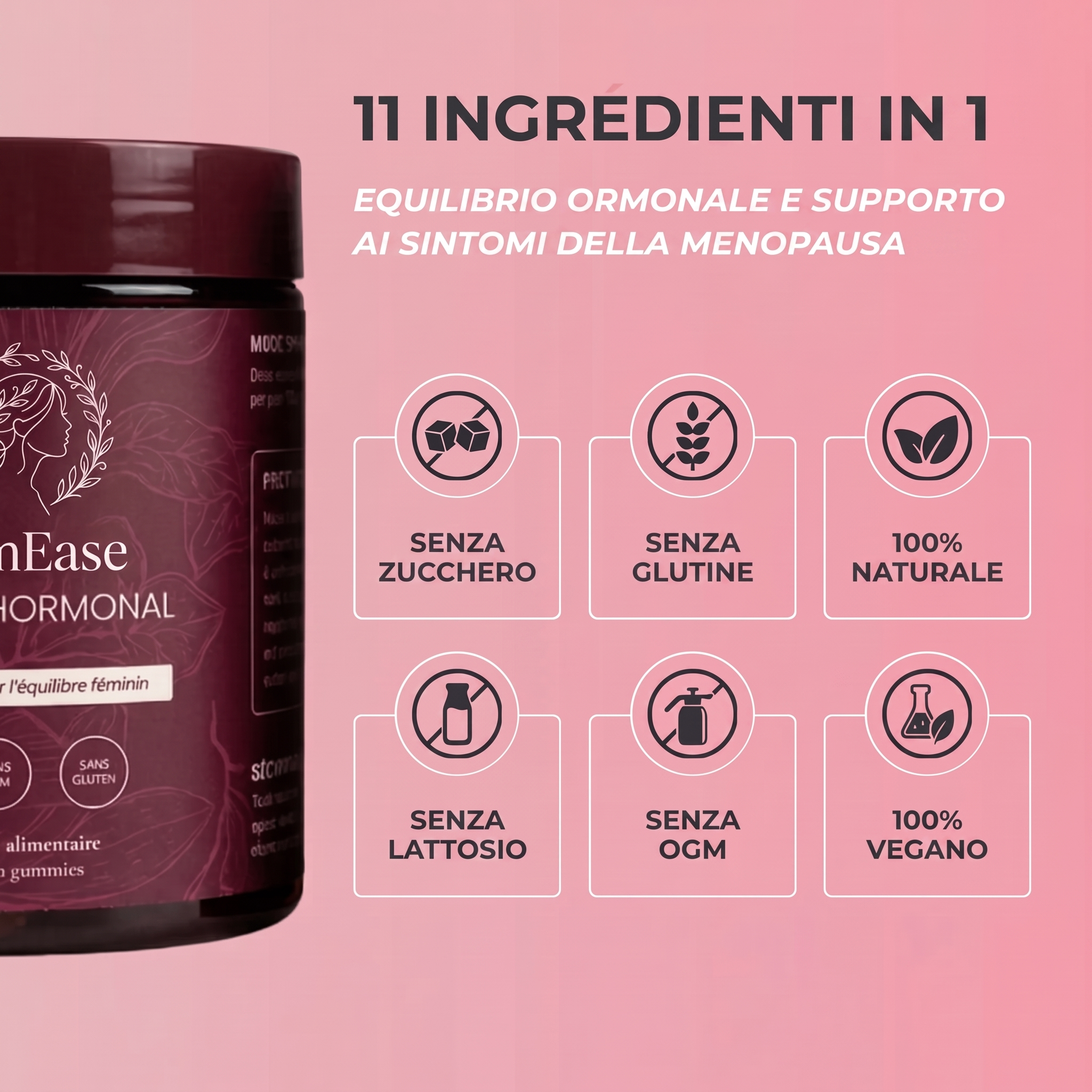 11 ingredienti in 1 — senza zucchero, senza glutine, 100% naturale, senza lattosio, senza OGM, 100% vegano